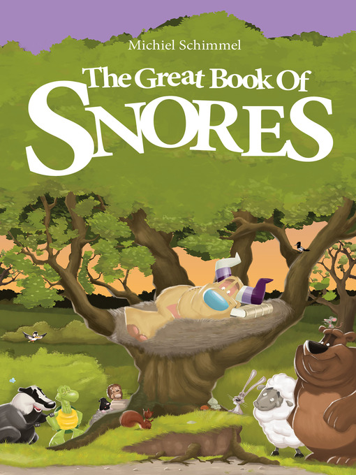 Title details for The Great Book of Snores by Michiel Schimmel - Available